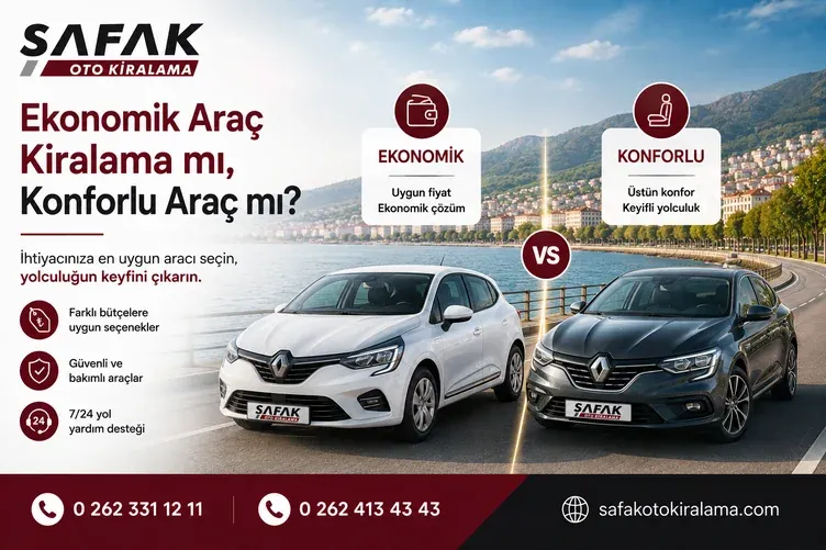 Ekonomik Araç Kiralama mı, Konforlu Araç mı?